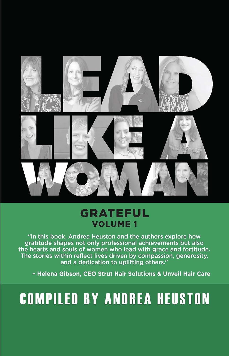 Book cover for "Lead Like a Woman: Grateful Volume 2" by Andrea Heuston.