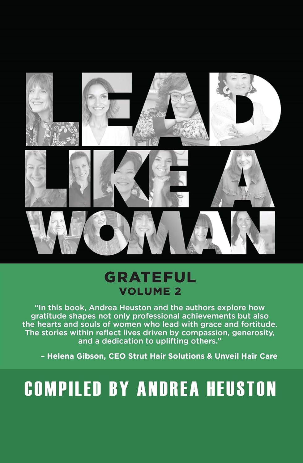 Book cover for "Lead Like a Woman: Grateful Volume 1" by Andrea Heuston.